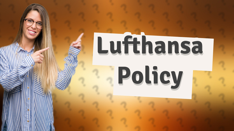 Lufthansa Policy