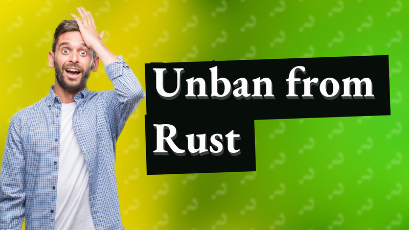 Unban from Rust