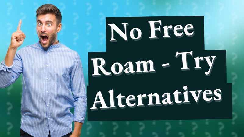 No Free Roam - Try Alternatives