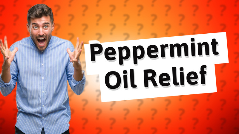 Peppermint Oil Relief