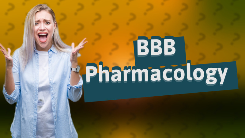 BBB Pharmacology
