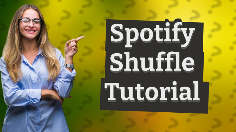 Spotify Shuffle Tutorial