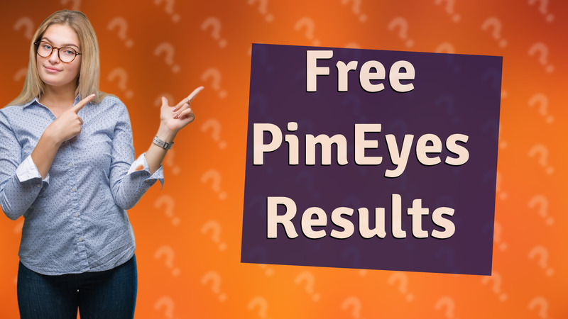 Free PimEyes Results