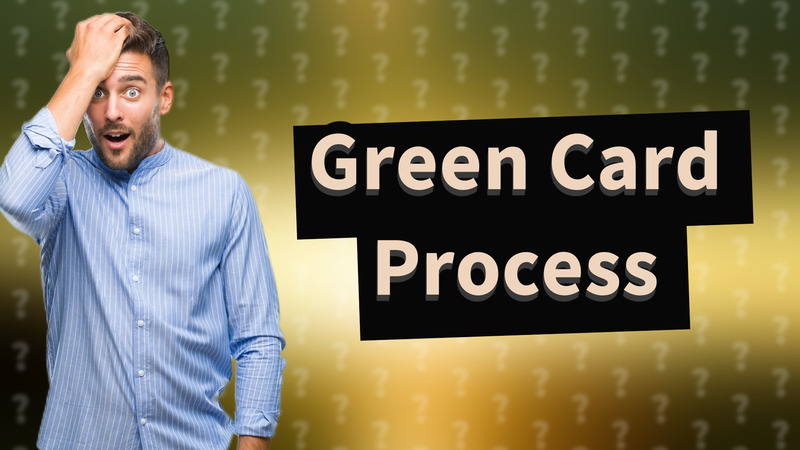 Green Card Process