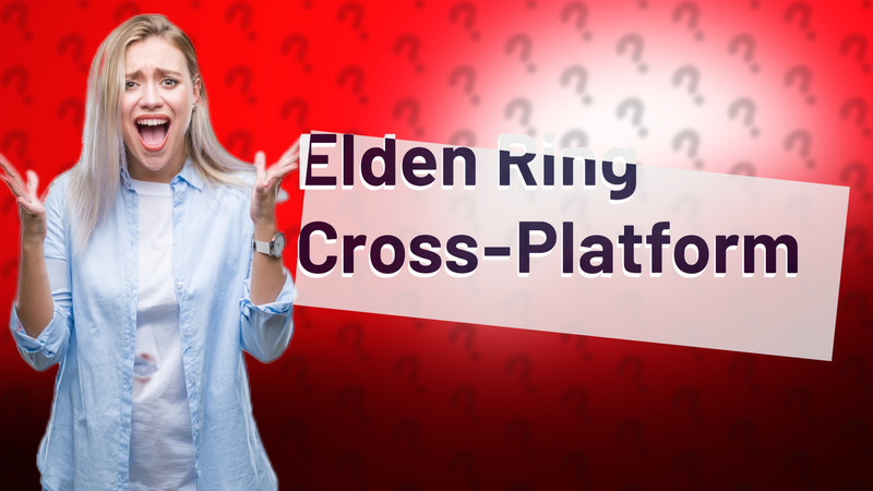 Elden Ring Cross-Platform