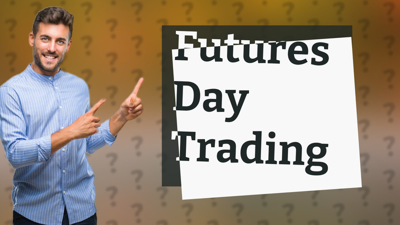 Futures Day Trading