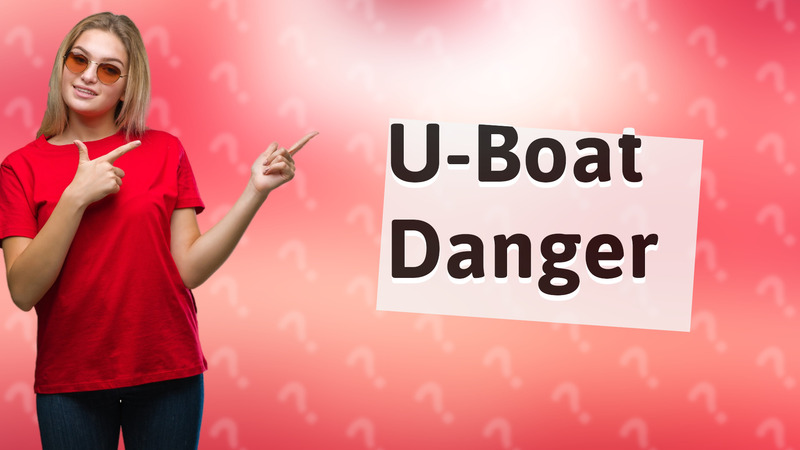 U-Boat Danger