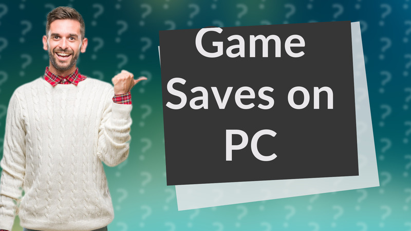 Game Saves on PC