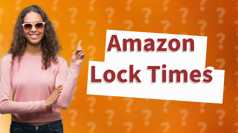 Amazon Lock Times