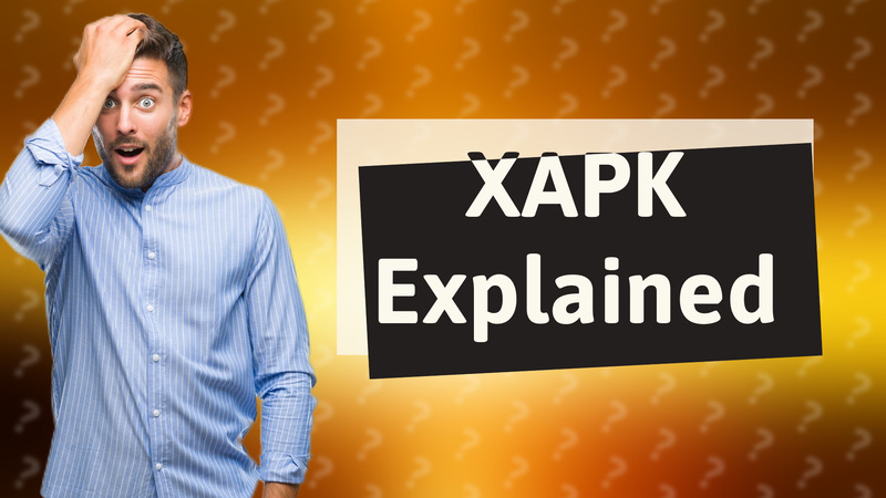 XAPK Explained