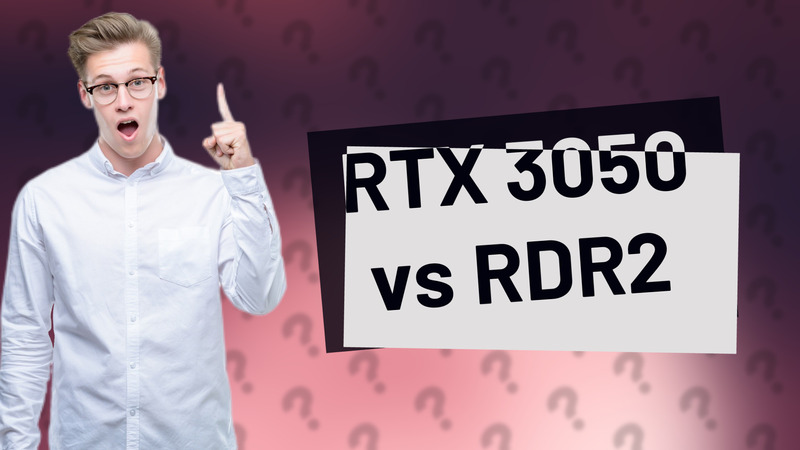 RTX 3050 vs RDR2