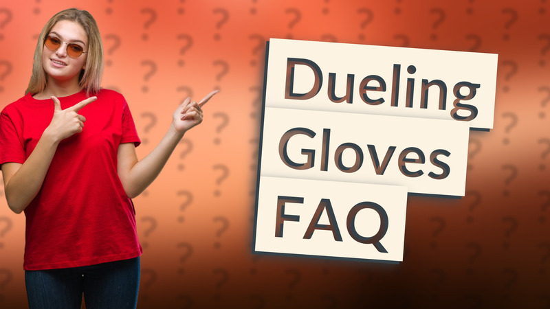 Dueling Gloves FAQ