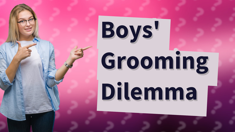 Boys' Grooming Dilemma