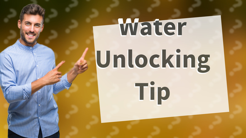 Water Unlocking Tip