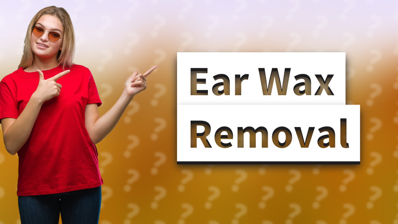 Ear Wax Removal