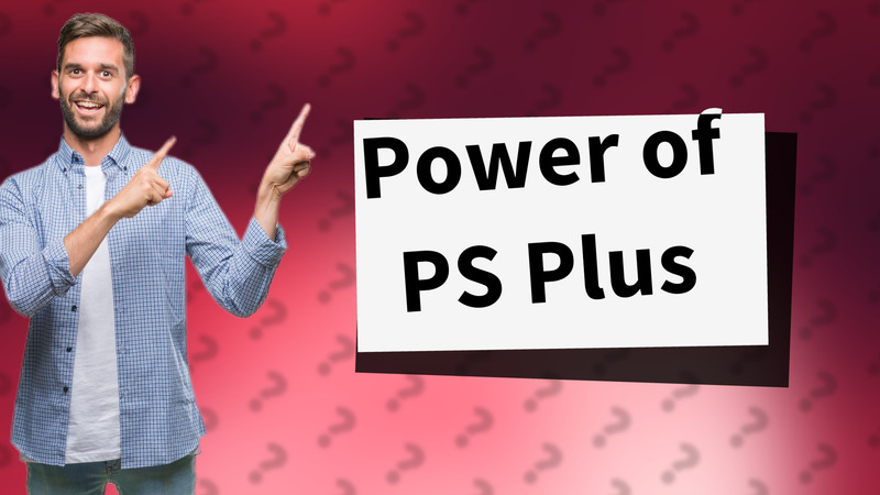 Power of PS Plus