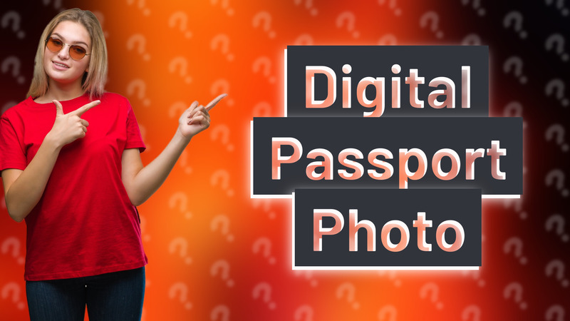 Digital Passport Photo