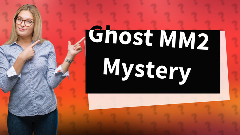 Ghost MM2 Mystery