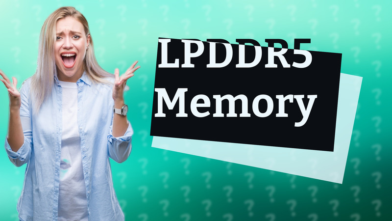 LPDDR5 Memory