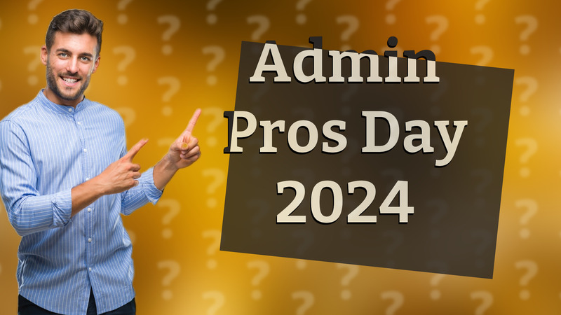 Admin Pros Day 2024