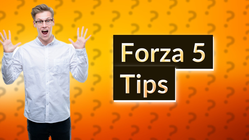 Forza 5 Tips