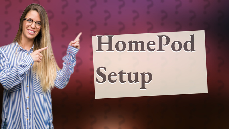 HomePod Setup