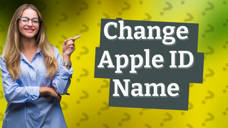 Change Apple ID Name