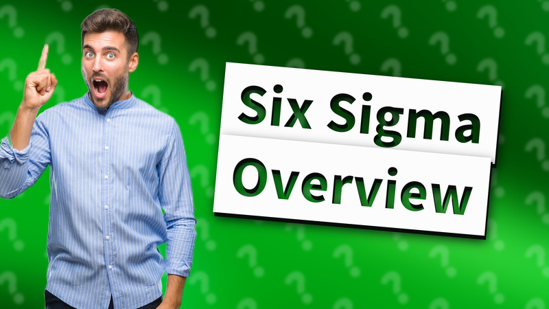 Six Sigma Overview