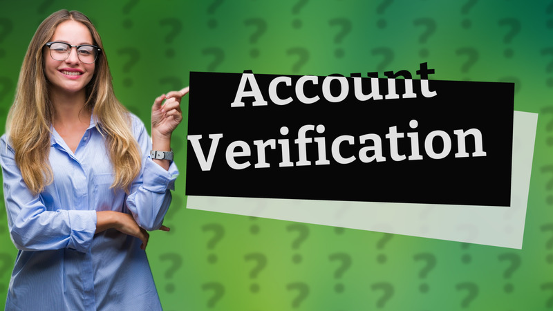 Account Verification