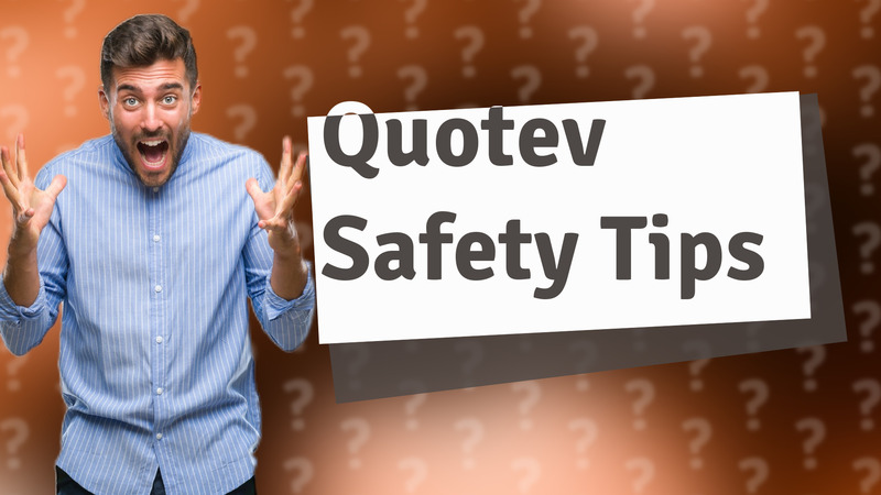Quotev Safety Tips