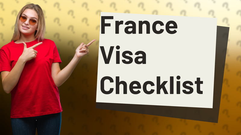 France Visa Checklist