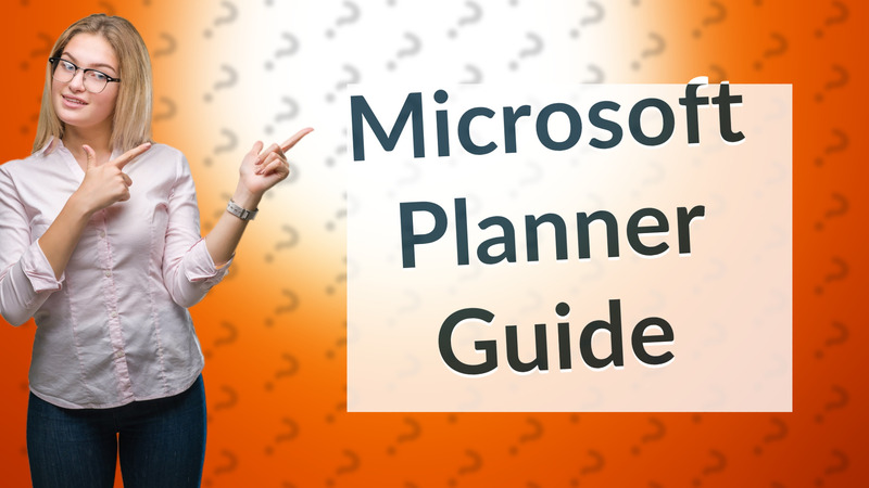 Microsoft Planner Guide