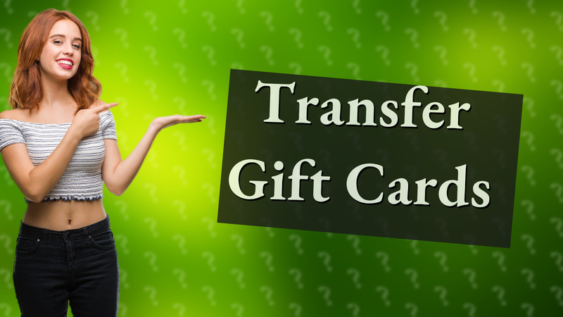 Transfer Gift Cards