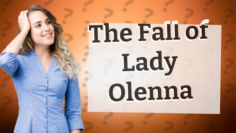 The Fall of Lady Olenna