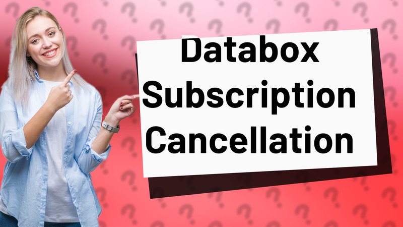 Databox Subscription Cancellation