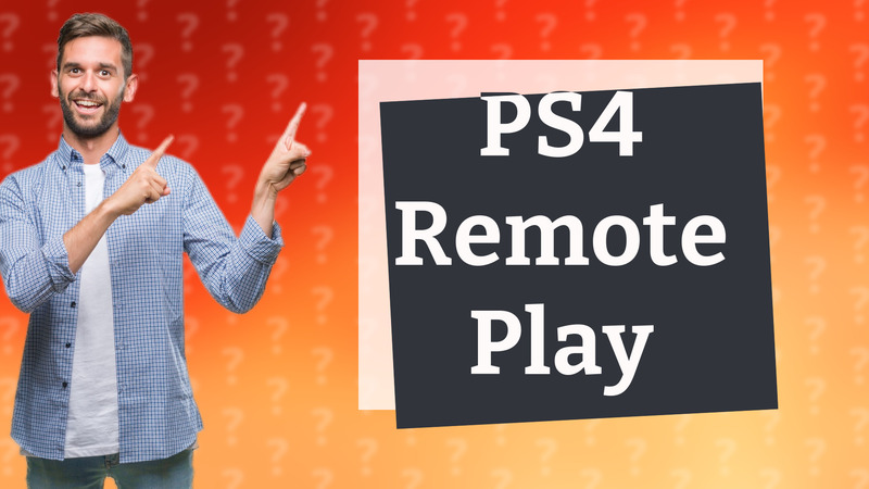 PS4 Remote Play