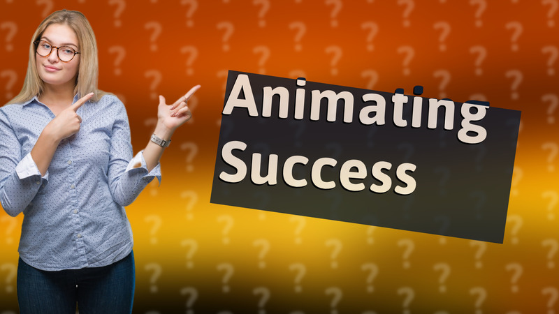 Animating Success