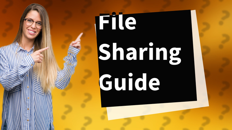 File Sharing Guide