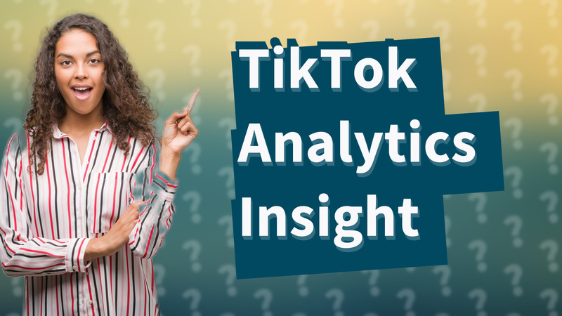 TikTok Analytics Insight