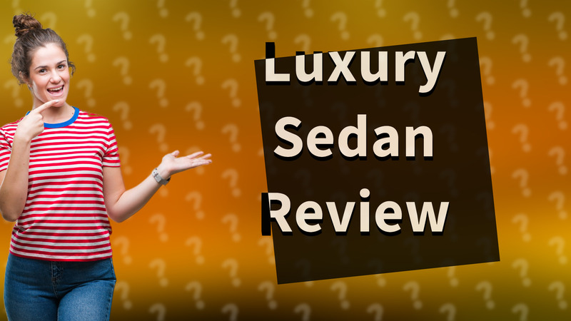 Luxury Sedan Review