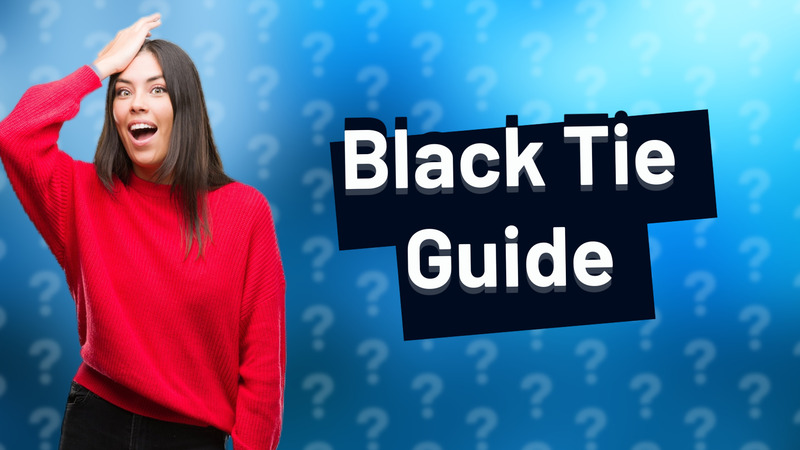 Black Tie Guide
