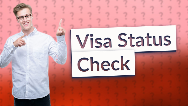 Visa Status Check