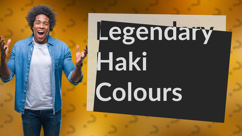 Legendary Haki Colours