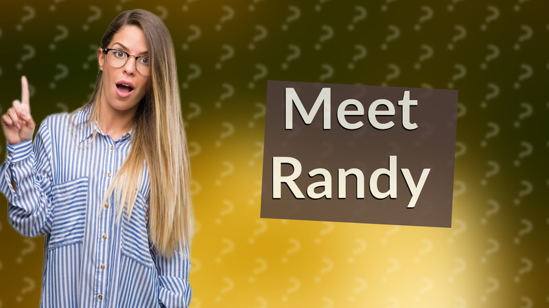 Meet Randy