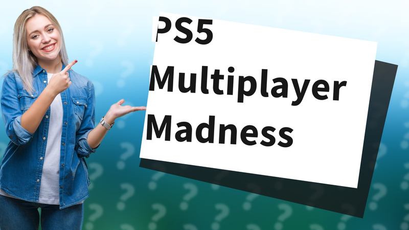 PS5 Multiplayer Madness