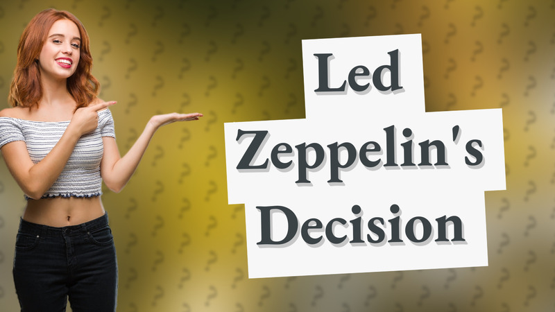 Led Zeppelin's Decision