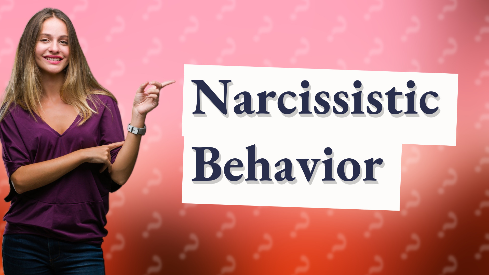 Narcissistic Behavior