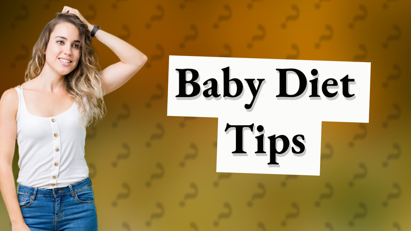 Baby Diet Tips
