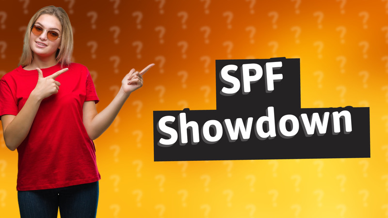 SPF Showdown