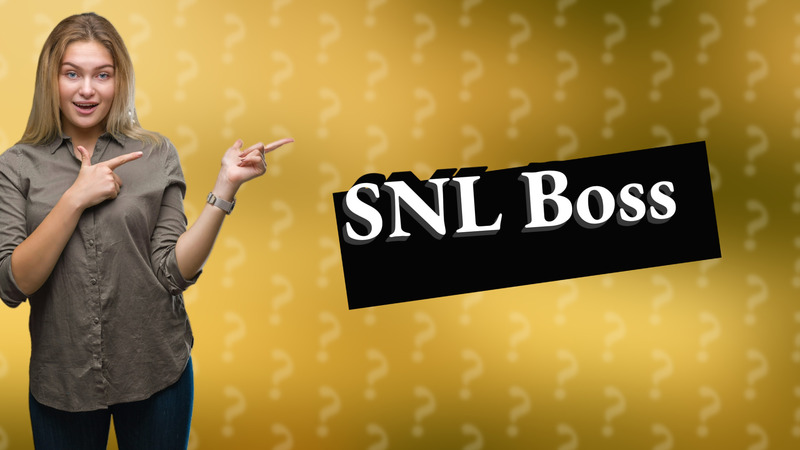 SNL Boss